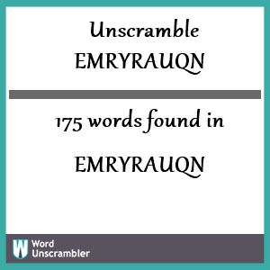 175 words unscrambled from emryrauqn