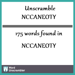 175 words unscrambled from nccaneoty