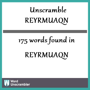 175 words unscrambled from reyrmuaqn