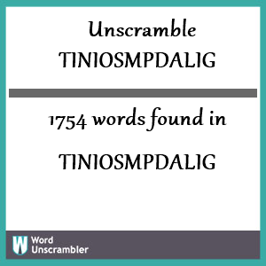 1754 words unscrambled from tiniosmpdalig