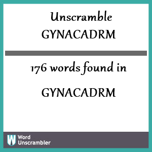 176 words unscrambled from gynacadrm