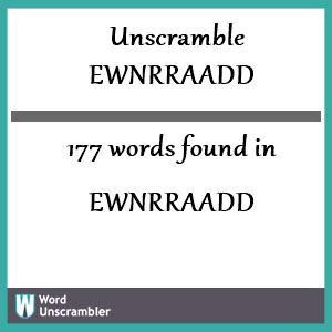 177 words unscrambled from ewnrraadd