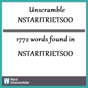 1772 words unscrambled from nstaritrietsoo