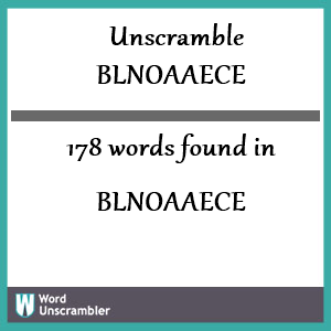 178 words unscrambled from blnoaaece