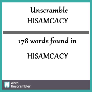 178 words unscrambled from hisamcacy