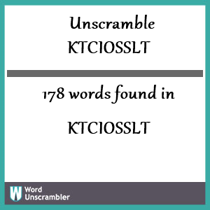 178 words unscrambled from ktciosslt