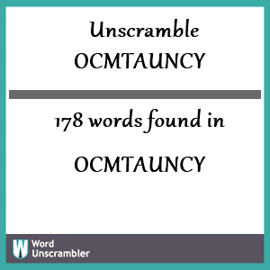 178 words unscrambled from ocmtauncy