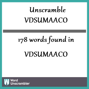 178 words unscrambled from vdsumaaco