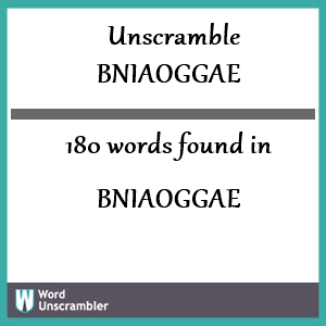 180 words unscrambled from bniaoggae