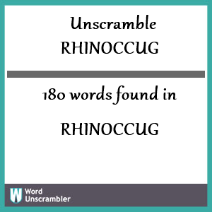 180 words unscrambled from rhinoccug