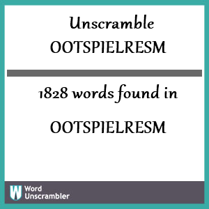 1828 words unscrambled from ootspielresm