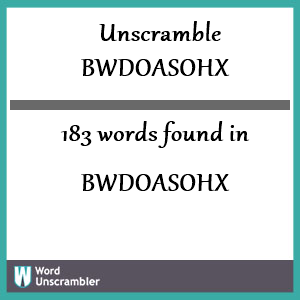 183 words unscrambled from bwdoasohx