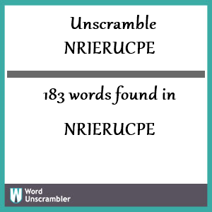 183 words unscrambled from nrierucpe