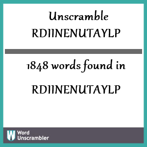 1848 words unscrambled from rdiinenutaylp