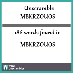 186 words unscrambled from mbkrzouos