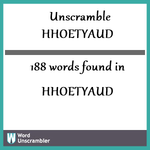 188 words unscrambled from hhoetyaud