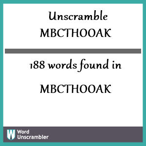 188 words unscrambled from mbcthooak