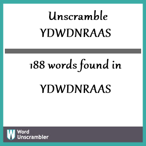 188 words unscrambled from ydwdnraas