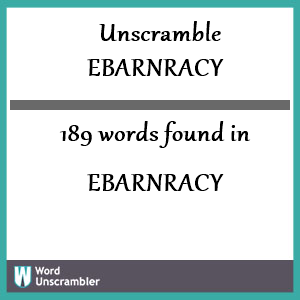 189 words unscrambled from ebarnracy