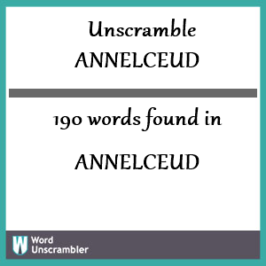 190 words unscrambled from annelceud