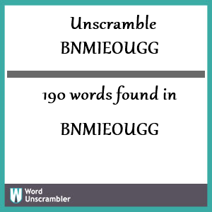 190 words unscrambled from bnmieougg