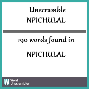 190 words unscrambled from npichulal