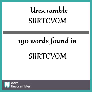 190 words unscrambled from siirtcvom