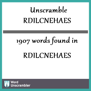 1907 words unscrambled from rdilcnehaes