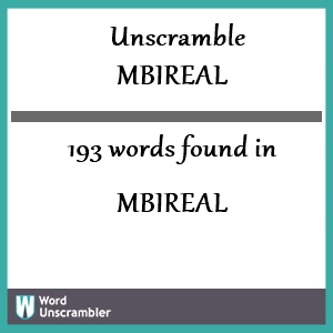 193 words unscrambled from mbireal