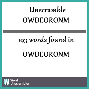 193 words unscrambled from owdeoronm