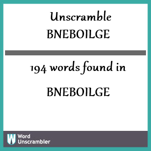 194 words unscrambled from bneboilge