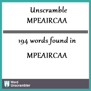 194 words unscrambled from mpeaircaa