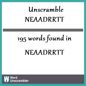 195 words unscrambled from neaadrrtt