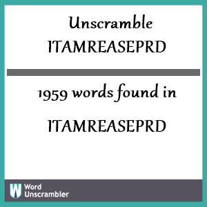 1959 words unscrambled from itamreaseprd