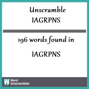 196 words unscrambled from iagrpns