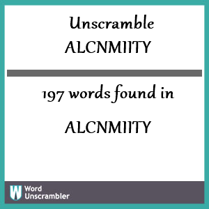 197 words unscrambled from alcnmiity