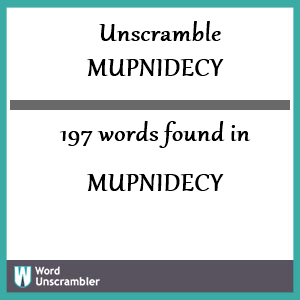 197 words unscrambled from mupnidecy