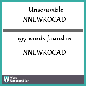 197 words unscrambled from nnlwrocad