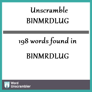 198 words unscrambled from binmrdlug