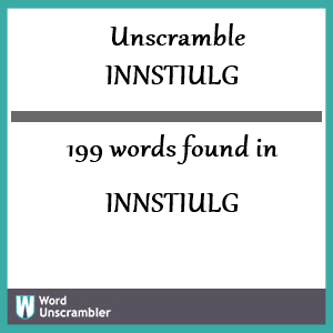 199 words unscrambled from innstiulg