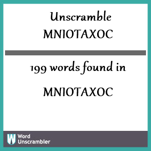 199 words unscrambled from mniotaxoc