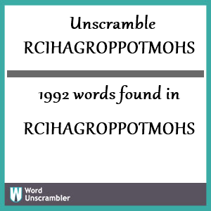 1992 words unscrambled from rcihagroppotmohs