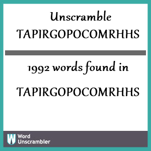 1992 words unscrambled from tapirgopocomrhhs