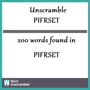 200 words unscrambled from pifrset