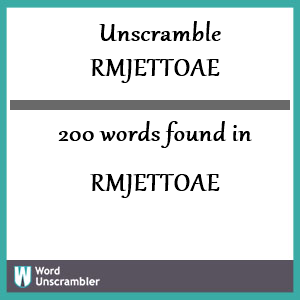 200 words unscrambled from rmjettoae