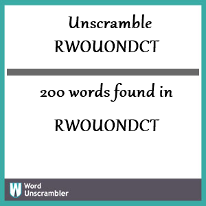 200 words unscrambled from rwouondct