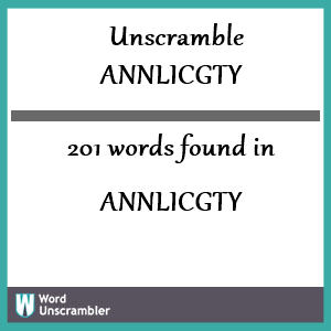 201 words unscrambled from annlicgty