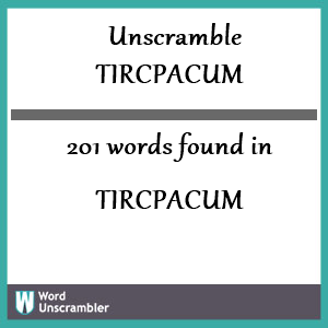 201 words unscrambled from tircpacum