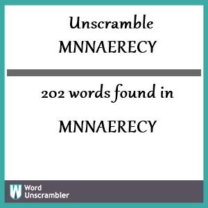 202 words unscrambled from mnnaerecy