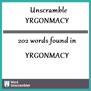 202 words unscrambled from yrgonmacy